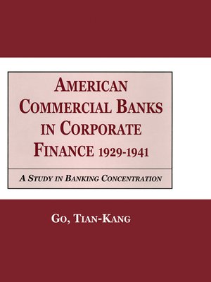cover image of American Commercial Banks in Corporate Finance, 1929-1941